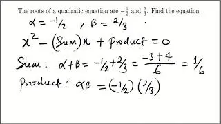 The roots of a quadratic equation are -1/2 and 2/3. Find the equation. #subscribe #maths #shortvideo