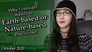 Why Earth-based/Nature-based?