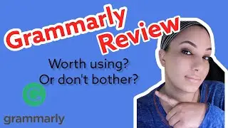 Is Grammarly Really the Best Grammar Checker? Need to Know on this Grammarly Review!