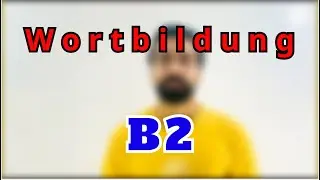 wortbildung und Artikel | B2