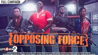 Left 4 Dead 2: Opposing Force · Rating ⭐⭐⭐⭐ 4K 60ᶠᵖˢ