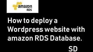 How to deploy a Wordpress website with amazon RDS Database