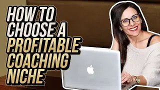 How to Choose A Profitable Coaching Niche | LIFE COACH TRAINING