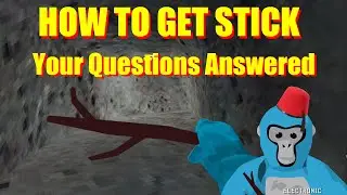 Gorilla Tag - 'How do I get Stick'