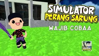 ADU PERANG SARUNG TERKUAT ! - SIMULATOR PERANG SARUNG