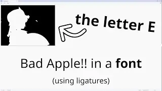 Bad Apple!! but it's a font