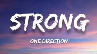One Direction - Strong (Lyrics)