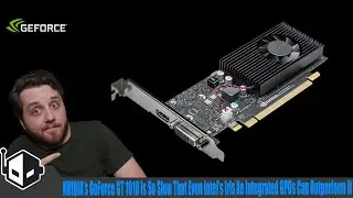NVIDIA’s GeForce GT 1010 Is So Slow That Even Intel’s Iris Xe Integrated GPUs Can Outperform It