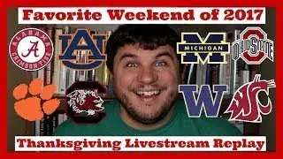 Week 13 Preview! Iron Bowl, Apple Cup, Clemson/Carolina, and More! | 2017 Thanksgiving Str