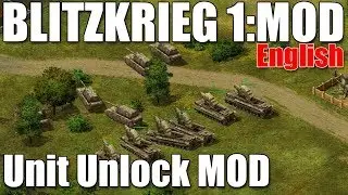 MOD: Blitzkrieg 1 Anthology - unlock all Units and 6 Slots