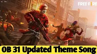 FF OB31 Update Full Theme Song Garena Free Fire | FF New Update 2021 | Lobby Song Garena Free Fire 🔥
