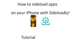 Tutorial - How to sideload apps on your Apple Device with Sideloadly.