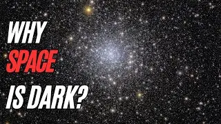 Why Space is Dark? Olbers' Paradox