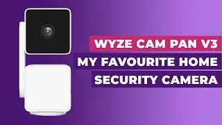 Wyze Cam Pan V3: My Favourite Home Security Camera