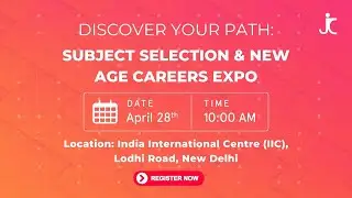 Subject Selection & New Age Careers Expo with Jitin Chawla | Career Guidance 2024