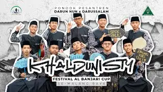 KHALDUNISTY | FESTIVAL AL BANJARI CUP SE-MALANG RAYA
