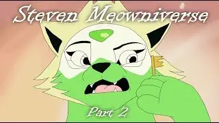 ♢Steven Meowniverse Peace and Love MAP part 2♢