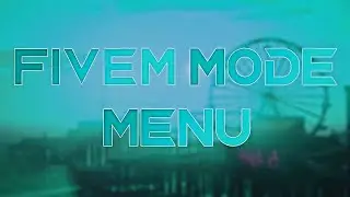 FiveM Mod Menu | Update | Free Mod Menu + Lua Executor