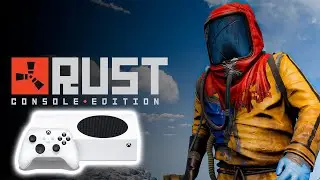 RUST | XBOX SERIES S | 1080p 60 FPS |ЭТО ЛЮБОВЬ!