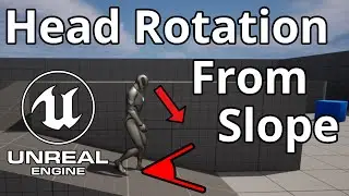 Unreal Engine 5 Tutorial - Head Rotation from Slope