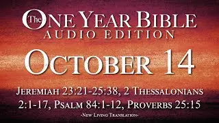 October 14 - One Year Bible Audio Edition