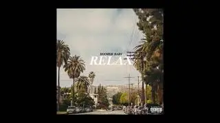Boomer Baby - Relax (Official Audio)