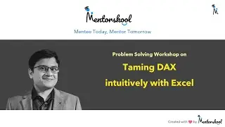 Taming DAX Intuitively with Excel