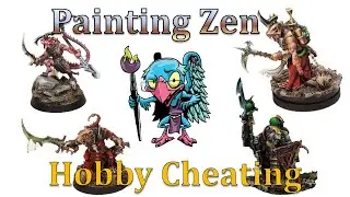 Finding Your Painting Zen - Hobby Cheating 285