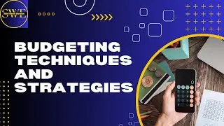 Budgeting Techniques And Strategies/Effective Budgeting Methods For Financial Success