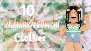 10 Summer/Tropical Roblox Clothes | WITH CODES & LINKS | Aesthetic