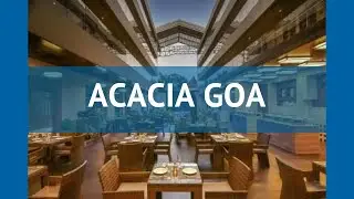 ACACIA GOA 4* Индия Север Гоа обзор – отель АКАЦИЯ ГОА 4* Север Гоа видео обзор