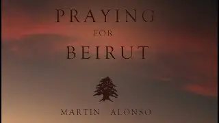 Praying for Beirut