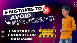 Avoid these Mistakes to Get A Good Rank in JEE/NEET