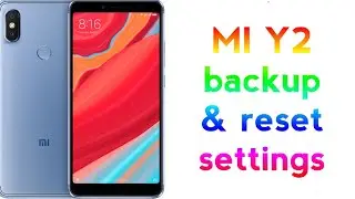 Mi Y2 backup & reset settings solutions #subscribe #share #shortvideo
