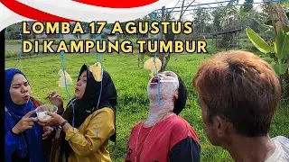 Lomba 17 Agustus Di Kampung Tumbur