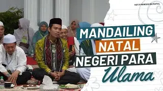 MANDAILING NATAL NEGERI PARA ULAMA | Kota Mandailing Natal | Ustadz Abdul Somad