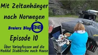 Mit Zeltanhänger nach Norwegen - Teil 10, Über den Vøringfossen und Heddal nach Hause