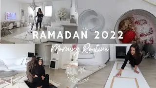 RAMADAN MORNING ROUTINE 🌙 2022
