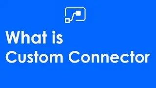 04 What is Custom Connector ? || How to create Custom Connector ? || Where to use Custom Connector ?
