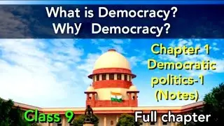 class 9 political science (civics) chapter 1 (what is democracy and why democracy) notes