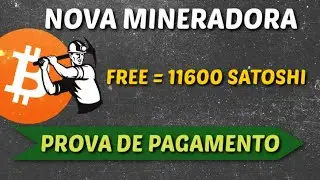 Nova Mineradora de Bitcoin | FREE 967 Satoshi diário | Prova de Pagamento | New Cloud B24 Mining