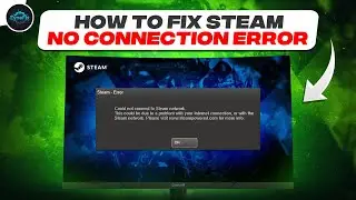 How To Fix Steam No Connection Error? (Full 2025 Guide - 100% Working) | ZyneFix