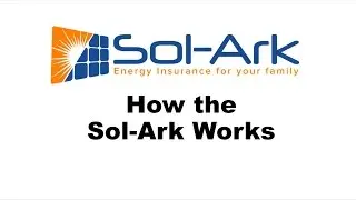 How the Sol‑Ark Hybrid Inverter Works: Home Backup Power Explained