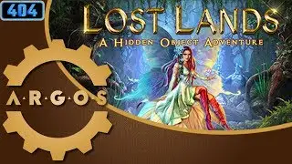 High Octane Gameplay - Lost Lands: A Hidden Object Adventure - A.R.G.O.S. Episode 46