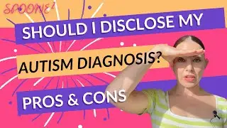 Should I disclose my autism diagnosis at work? Pros and Cons