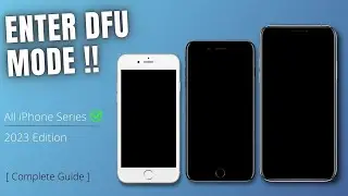 How to Enter & Exit  DFU Mode - All iPhone Series!