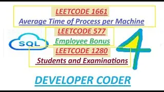 577. Employee Bonus | 1661. Average Time of Process per Machine | 1280. Students and Examinations