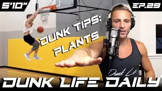 Top 5 Dunk Tips: Jump Technique & Plants 2/5 - Dunk Life Daily Ep.29