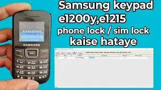 Samsung gt-e1215 phone lock and sim lock kaise hataye