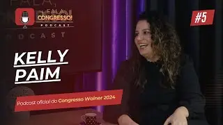 Como sair de um relacionamento prejudicial, com Kelly Paim | Fala, Congresso | Episódio 5